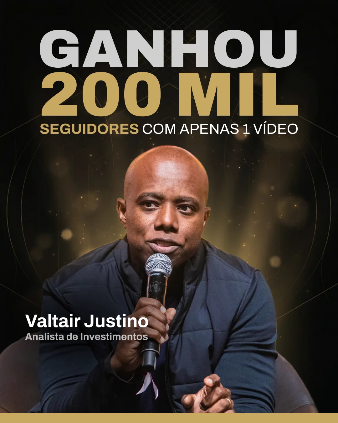 Valtair Justino — Analista de Investimentos — 200 mil seguidores com apenas 1 vídeo